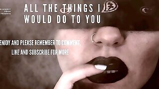 All The Things I Would Do To You - Erotic Audio, Erotica